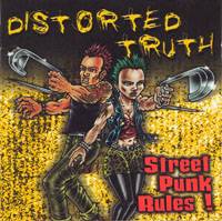 Distorted Truth : Street punk rules !